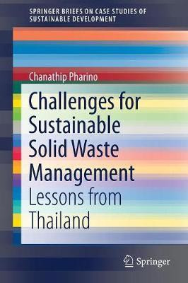 Challenges for Sustainable Solid Waste Management(English, Paperback, Pharino Chanathip)