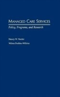 Managed Care Services(English, Hardcover, Veeder Nancy W. Jr.)