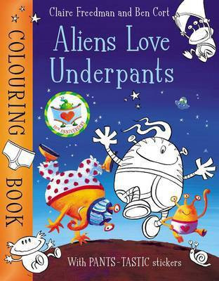 Aliens Love Underpants Colouring Book(English, Paperback, Freedman Claire)