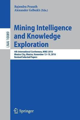 Mining Intelligence and Knowledge Exploration(English, Paperback, unknown)