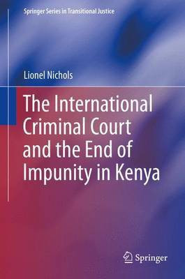 The International Criminal Court and the End of Impunity in Kenya(English, Electronic book text, unknown)