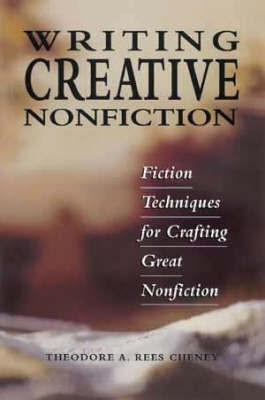 Writing Creative Nonfiction(English, Paperback, Cheney Theodore A.Rees)