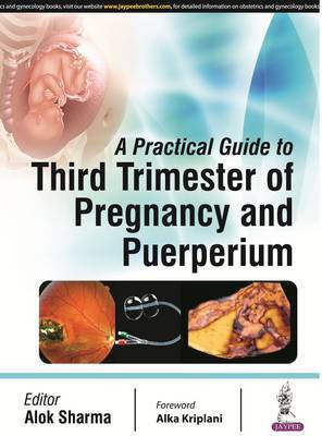 A Practical Guide to Third Trimester of Pregnancy & Puerperium(English, Paperback, unknown)