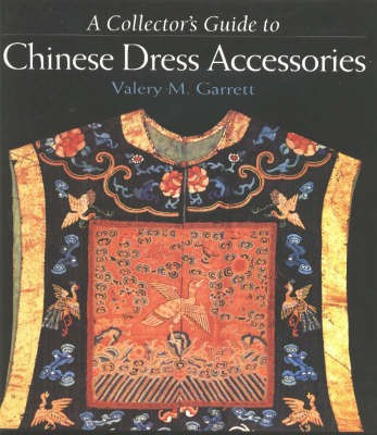 Collector's Guide to Chinese Dress(English, Hardcover, Garrett Valery M.)