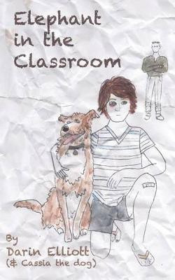 Elephant in the Classroom(English, Paperback, Elliott Darin)