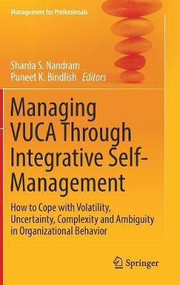 Managing VUCA Through Integrative Self-Management(English, Hardcover, unknown)