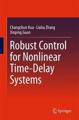Robust Control for Nonlinear Time-Delay Systems(English, Hardcover, Hua Changchun)