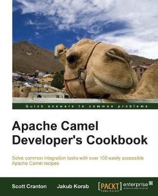 Apache Camel Developer's Cookbook(English, Electronic book text, Cranton Scott)