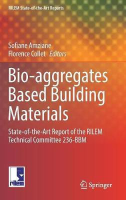 Bio-aggregates Based Building Materials(English, Hardcover, unknown)