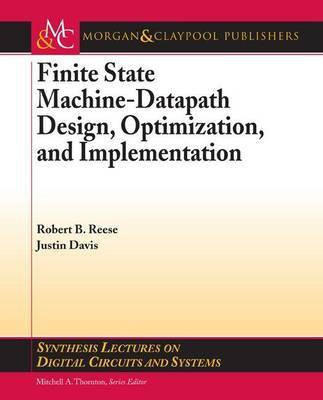 Finite State Machine Datapath Design, Optimization, and Implementation(English, Electronic book text, Davis Justin)
