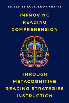Improving Reading Comprehension through Metacognitive Reading Strategies Instruction(English, Paperback, unknown)