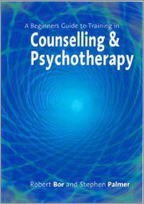 A Beginner's Guide to Training in Counselling & Psychotherapy(English, Paperback, unknown)
