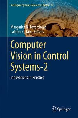 Computer Vision in Control Systems-2; Innovations in Practice(English, Electronic book text, unknown)