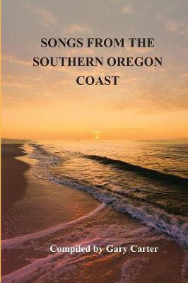 Songs from the Southern Oregon Coast(English, Paperback, unknown)