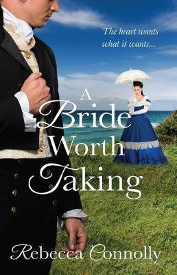 A Bride Worth Taking(English, Electronic book text, Connolly Rebecca)