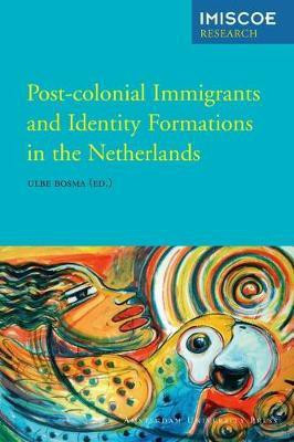 Post-colonial Immigrants and Identity Formations in the Netherlands(English, Electronic book text, unknown)