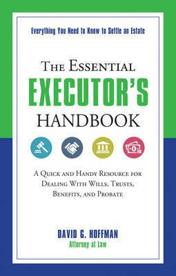 The Essential Executor's Handbook(English, Paperback, Hoffman David G.)