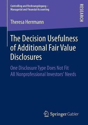 The Decision Usefulness of Additional Fair Value Disclosures(English, Paperback, Herrmann Theresa)