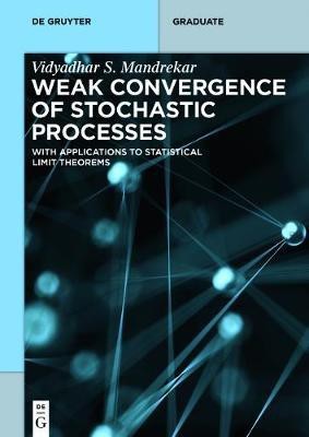 Weak Convergence of Stochastic Processes(English, Electronic book text, Mandrekar Vidyadhar S.)