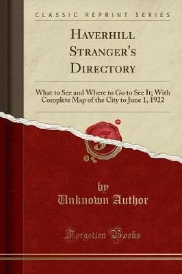 Haverhill Stranger's Directory(English, Paperback, Author Unknown)