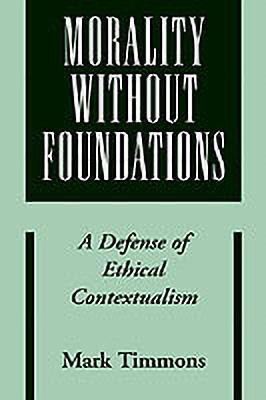 Morality Without Foundations(English, Hardcover, Timmons Mark)