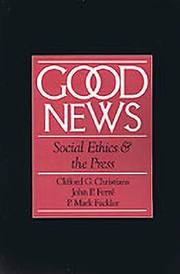 Good News(English, Paperback, Christians Clifford G.)