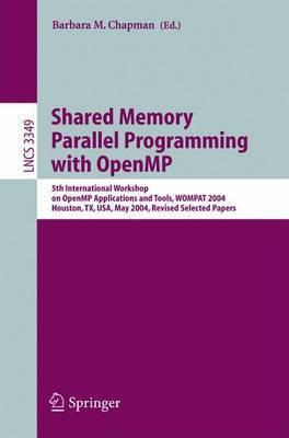 Shared Memory Parallel Programming with Open MP(English, Electronic book text, Chapman Barbara M)