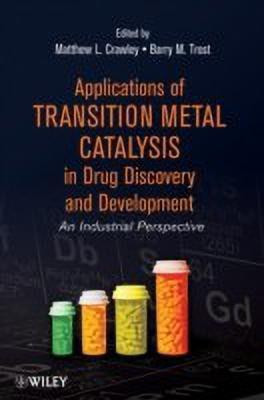 Applications of Transition Metal Catalysis in Drug Discovery and Development(English, Hardcover, unknown)