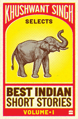 Best Indian Short Stories: Volume 1(English, Paperback, Singh Khushwant)