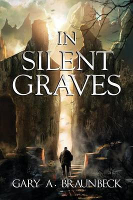 In Silent Graves(English, Paperback, Braunbeck Gary A)