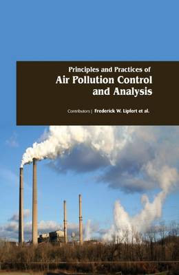 Principles and Practices of Air Pollution Control and Analysis(English, Hardcover, unknown)