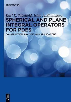 Spherical and Plane Integral Operators for PDEs(English, Electronic book text, Sabelfeld Karl K.)