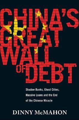 China's Great Wall of Debt(English, Electronic book text, McMahon Dinny)