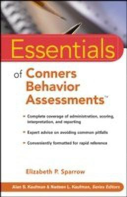 Essentials of Conners Behavior Assessments(English, Paperback, Sparrow Elizabeth P.)