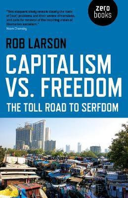 Capitalism vs. Freedom(English, Paperback, Larson Rob)