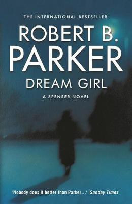 Dream Girl(English, Paperback, Parker Robert B)