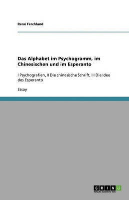 Das Alphabet im Psychogramm, im Chinesischen und im Esperanto(German, Paperback, Ferchland Rene)