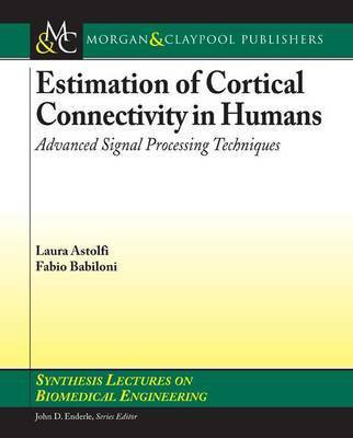 Estimation of Cortical Connectivity in Humans(English, Electronic book text, Astolfi Laura)
