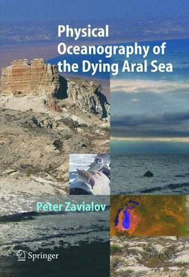 Physical Oceanography of the Dying Aral Sea(English, Electronic book text, Zavialov Peter O)