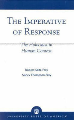 The Imperative of Response(English, Paperback, Frey Robert Seitz)