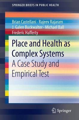 Place and Health as Complex Systems; A Case Study and Empirical Test(English, Electronic book text, unknown)