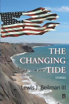 The Changing Tide(English, Paperback, Beilman Lewis J III)