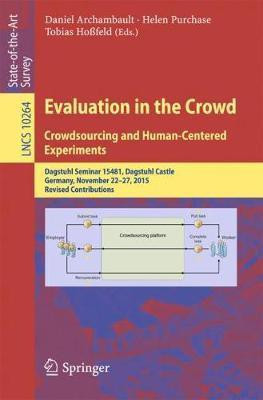 Evaluation in the Crowd. Crowdsourcing and Human-Centered Experiments(English, Paperback, unknown)