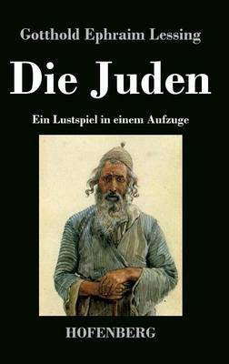 Die Juden(German, Hardcover, Lessing Gotthold Ephraim)
