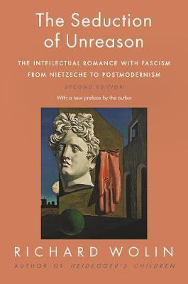 The Seduction of Unreason(English, Paperback, Wolin Richard)