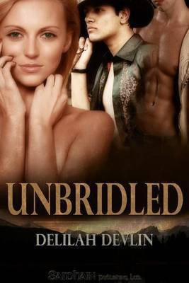 Unbridled(English, Electronic book text, Devlin Delilah)