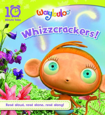 Waybuloo Whizzcrackers! (10 Minute Tales)(English, Paperback, unknown)