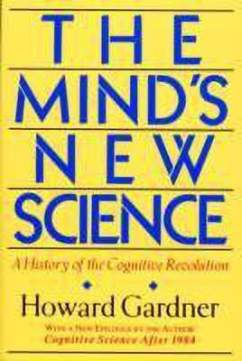 The Mind's New Science  - A History of the Cognitive Revolution(English, Paperback, Gardner Howard)