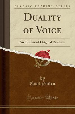 Duality of Voice(English, Paperback, Sutro Emil)