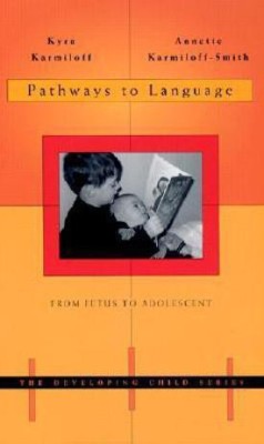 Pathways to Language(English, Paperback, Karmiloff Kyra PhD)